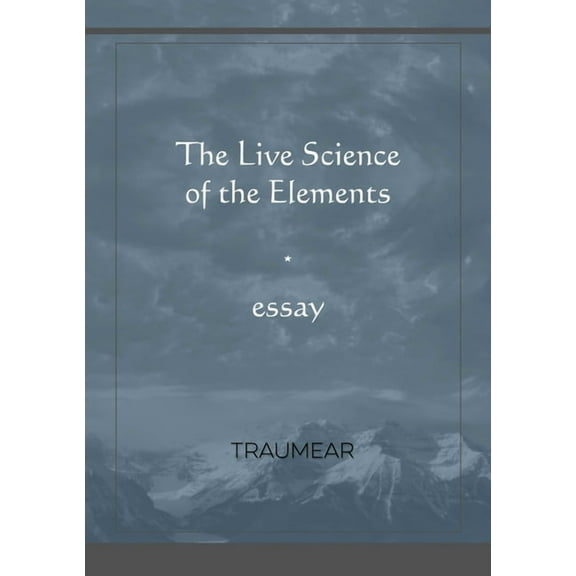 The Live Science of the Elements, (Paperback)