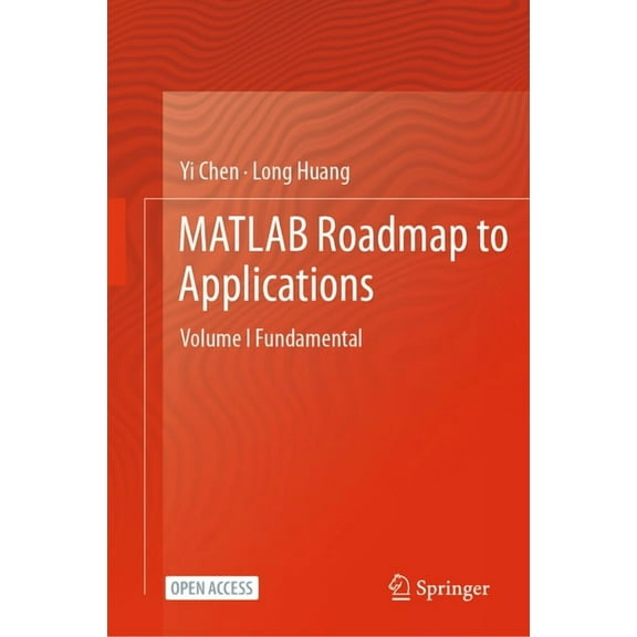MATLAB Roadmap to Applications: Volume I Fundamental, (Hardcover)