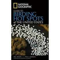 Pre-Owned National Geographic Guide to Birding Hot Spots of the United States (Paperback) 079225483X 9780792254836
