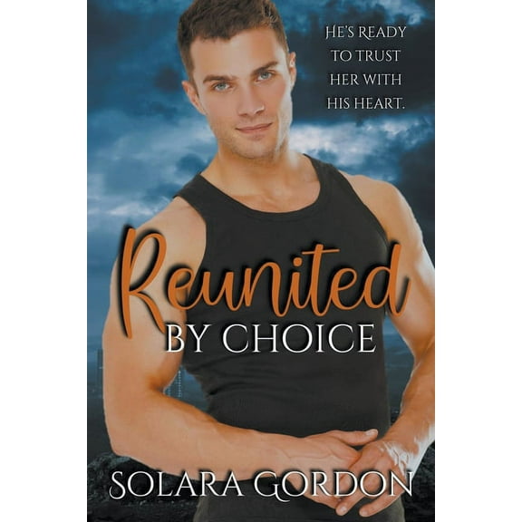 Cascade Bay Reunited By Choice, Book 2, (Paperback)