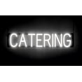 thumbnail image 1 of SpellBrite CATERING LED Sign for Business. 29.3" x 6.3" White CATERING Sign Has Neon Sign Look With Energy Efficient LED Light Source. Visible from 500+ Feet, 8 Animation Settings., 1 of 4