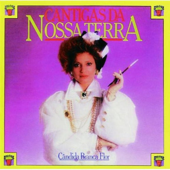 Cândida Branca FLÔR - Cantigas Da Nossa Terra - Music & Performance - CD
