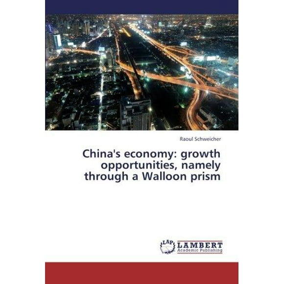 China's economy: growth opportunities, namely through a Walloon prism