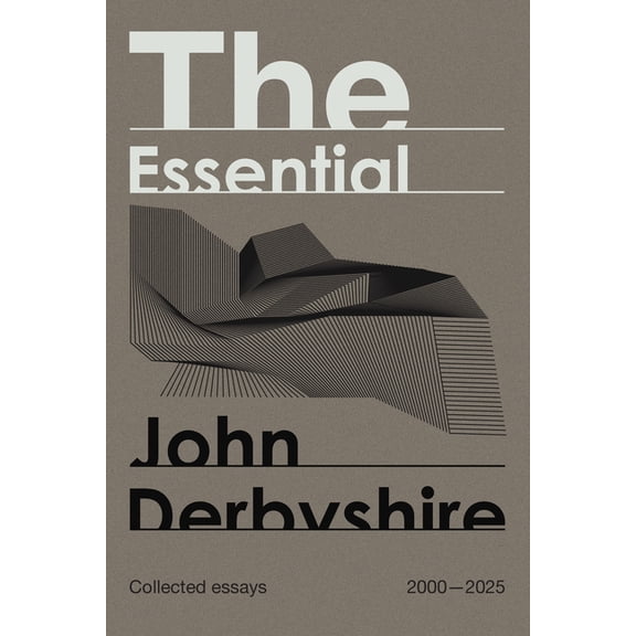 The Essential John Derbyshire, (Hardcover)