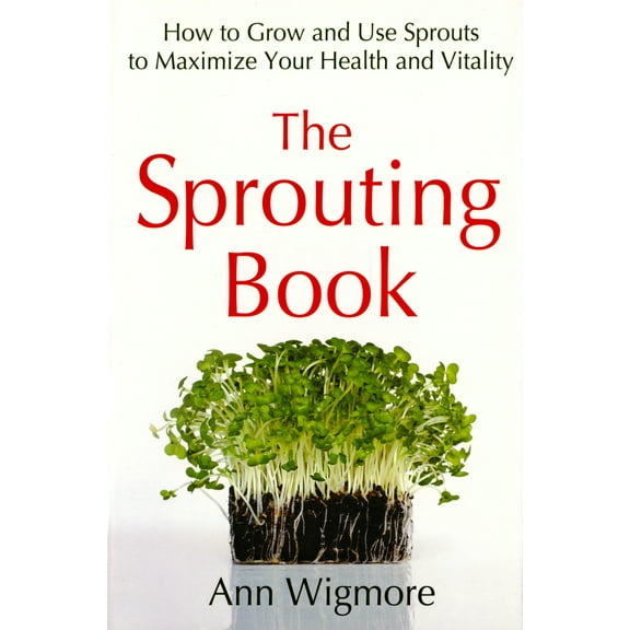 Pre-Owned The Sprouting Book (Paperback) 0895292467 9780895292469