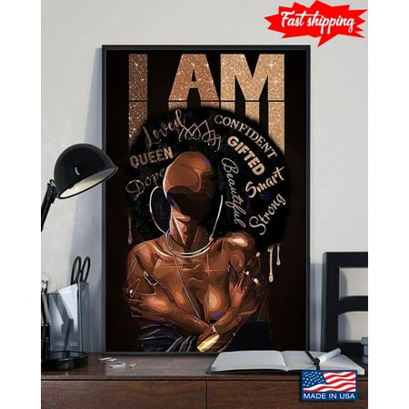 Sexy Black Girl With Crown I Am Loved Confident Gifted Smart Strong Beautiful Queen Dope 16 x 24 Inch Poster
