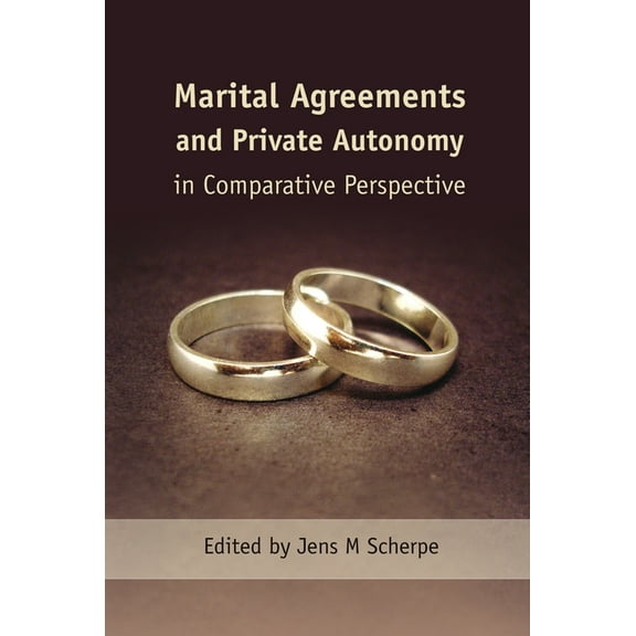 Marital Agreements and Private Autonomy in Comparative Perspective, (Hardcover)