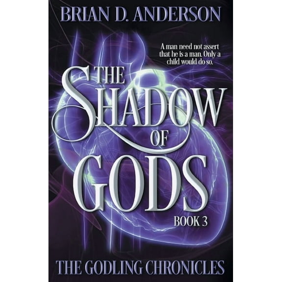Godling Chronicles The Shadow of Gods, Book 3, (Paperback)