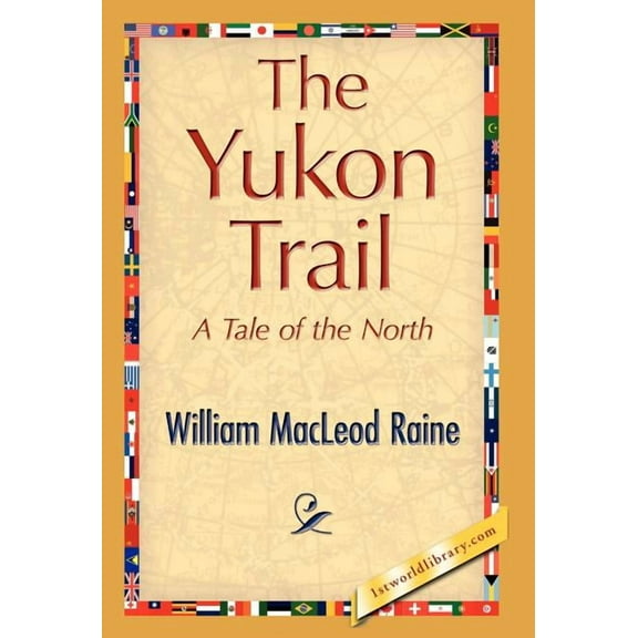 The Yukon Trail (Hardcover)