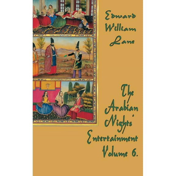 The Arabian Nights' Entertainment Volume 6 (Hardcover)