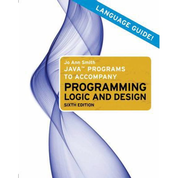 Pre-Owned Java Programs to Accompany Logic And Design (Paperback) 0538744804 9780538744805