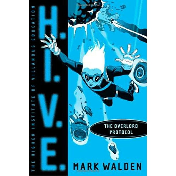 Le Protocole du Suzerain (Livre 2 de H.I.V.E.) par Mark Walden