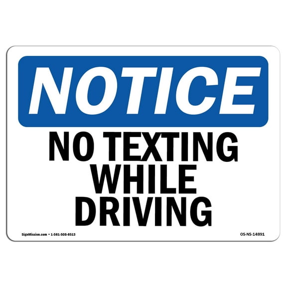 OSHA Notice Sign - No Texting While Driving |  Aluminum Sign | Protect Your Business, Construction Site, Warehouse & Shop Area |  Made in the USA