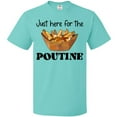 thumbnail image 3 of Inktastic Just Here for the Poutine T-Shirt, 3 of 5
