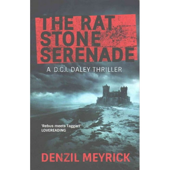 The Rat Stone Serenade: A D.C.I. Daley Thriller (Paperback) by Denzil Meyrick