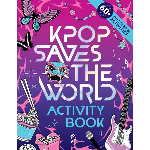 KPop Saves the World Activity Book: 60  Puzzles and Activities!, 80 pages (Paperback)