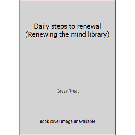 Pre-Owned Daily steps to renewal (Renewing the mind library) (Paperback) 1579210732 9781579210731