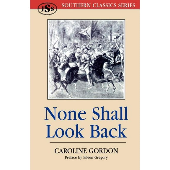 Southern Classics None Shall Look Back, (Paperback)