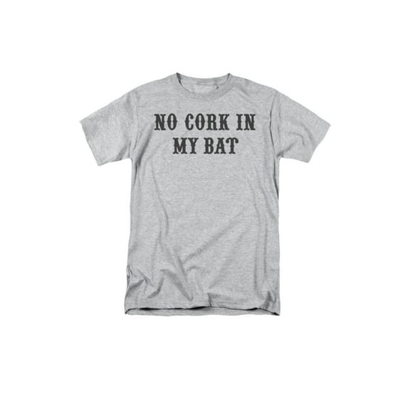 No Cork In My Bat Funny Saying Adult T-Shirt