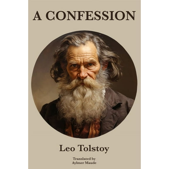 A Confession Leo Tolstoy, (Paperback)