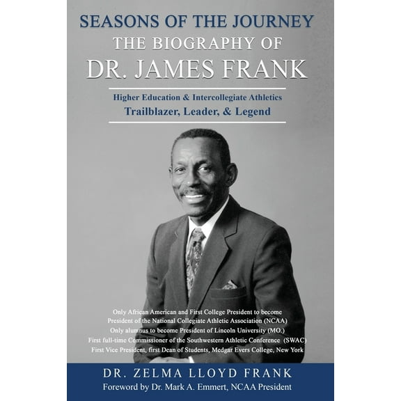 Seasons of the Journey: The Biography of Dr. James Frank, (Paperback)