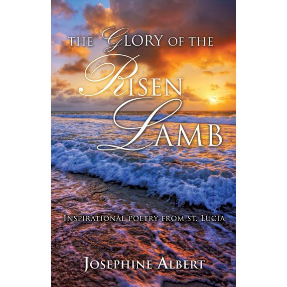 The Glory of The Risen Lamb, (Paperback)