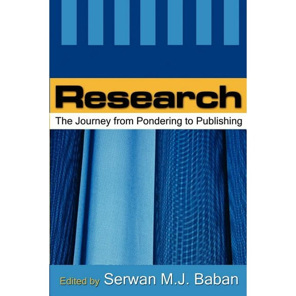 Research: The Journey from Pondering to Publishing, (Paperback)