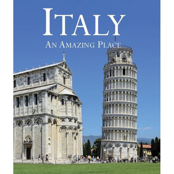 Pre-Owned Italy : An Amazing Place (Hardcover)