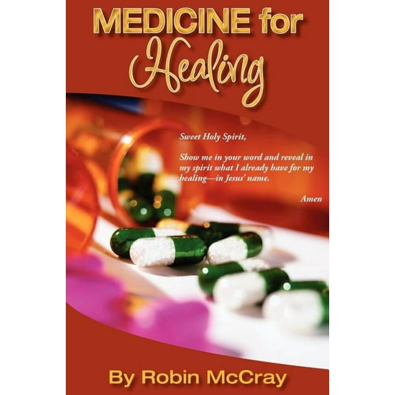 Medicine for Healing: The Word of God, (Paperback)