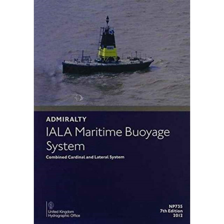 IALA Maritime Buoyage System: NP735 (Paperback)