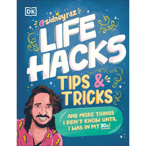 Pre-Owned Life Hacks, Tips and Tricks: And More Things I Didn (Tm)T Know Until I Was in My 30s (Paperback) 0744098831 9780744098839