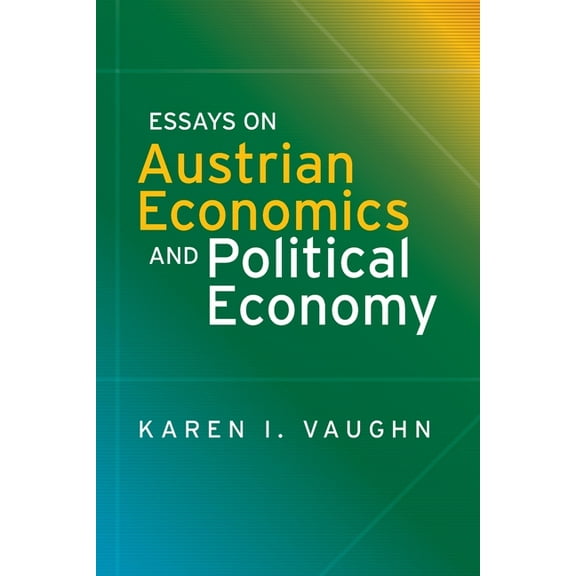 Essays on Austrian Economics and Political Economy, (Paperback)