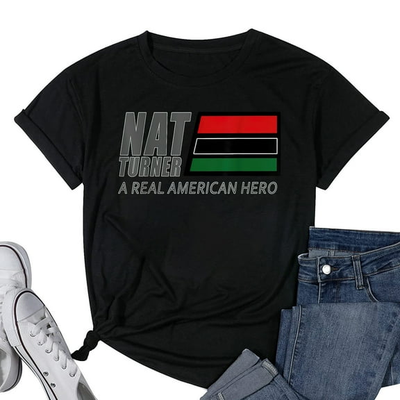 Womens Nat Turner A Real American Hero T-Shirt Black Small