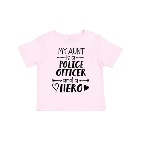 

Inktastic My Aunt is a Police Officer and a Hero Gift Toddler Boy or Toddler Girl T-Shirt