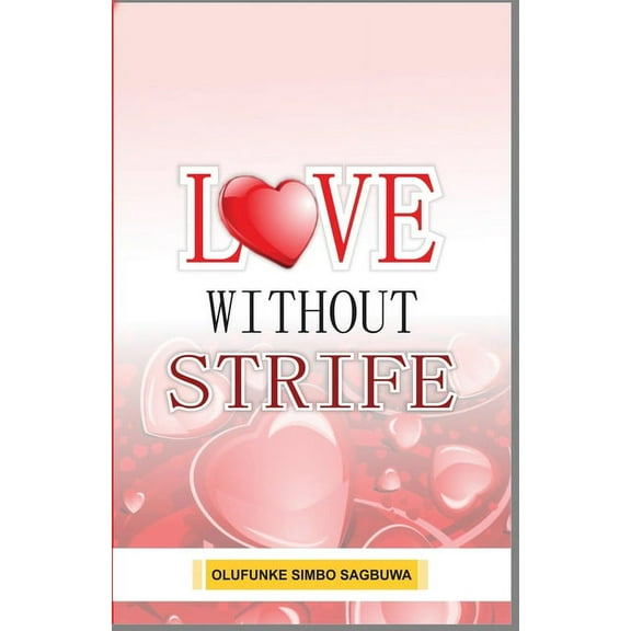 Love Without Strife, (Paperback)