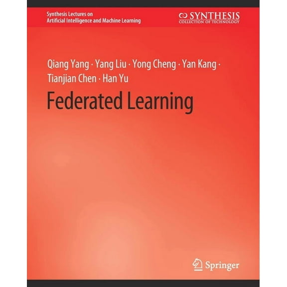 Synthesis Lectures on Artificial Intelli Federated Learning, (Paperback)