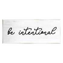 Stupell Industries Be Intentional Inspirational Phrase Inspirational Painting Unframed Art Print Wall Art