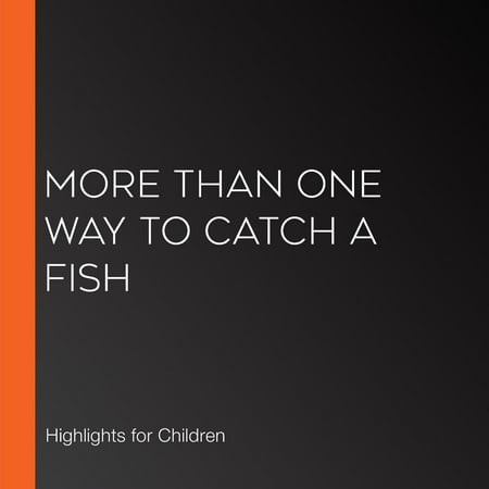 More Than One Way to Catch a Fish - Audiobook (Best Way To Catch Lingcod)