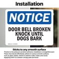 thumbnail image 3 of (2 Pack) Door Bell Broken Knock Until Dogs Bark OSHA Notice Sign, 3 of 7