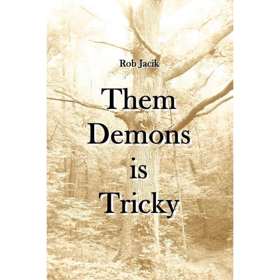 Them Demons is Tricky, (Paperback)