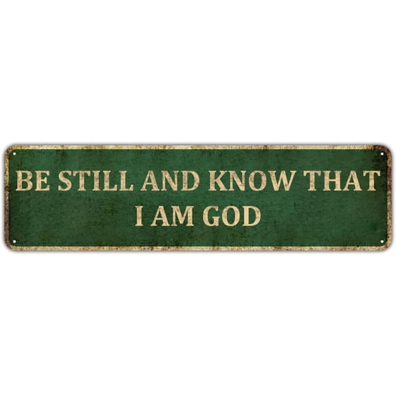 Be Still And Know That I Am God Sign Aluminum 4x16 Inch Bible Verse Decor Rustic Christian Religious Metal Wall Art