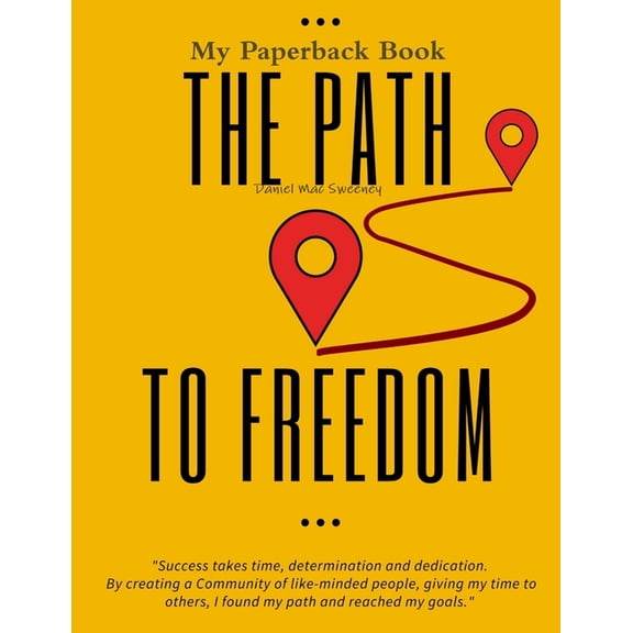 The Path To Freedom, (Paperback)
