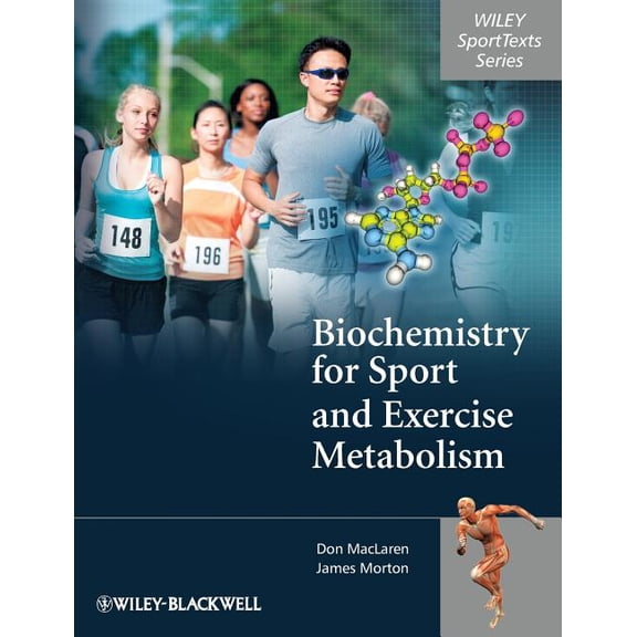 Wiley SportTexts Biochemistry for Sport and Exe, (Paperback)