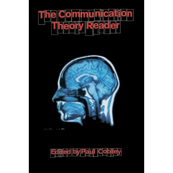 The Communication Theory Reader, (Paperback)