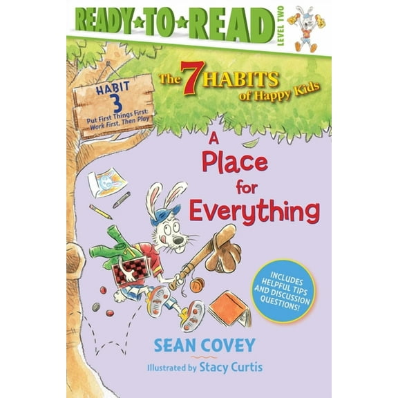 The 7 Habits of Happy Kids: A Place for Everything : Habit 3 (Ready-to-Read Level 2)  (Series #3) (Paperback)