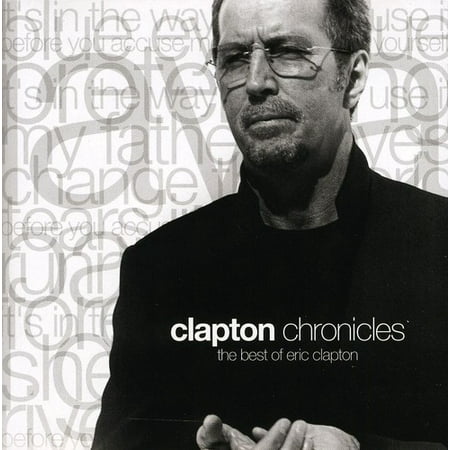Clapton Chronicles: Best of (Timepieces The Best Of Eric Clapton Cd)