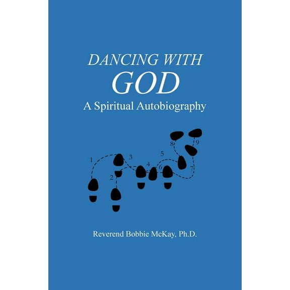 Dancing with God: A Spiritual Autobiography