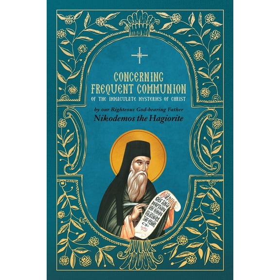 Concerning Frequent Communion of the Immaculate Mysteries of Christ, (Paperback)