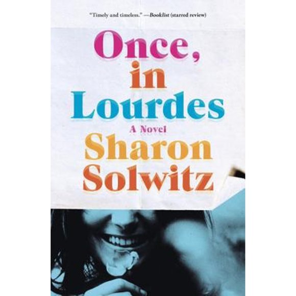 Once, in Lourdes (Pre-Owned Hardcover 9780812989236) by Sharon Solwitz