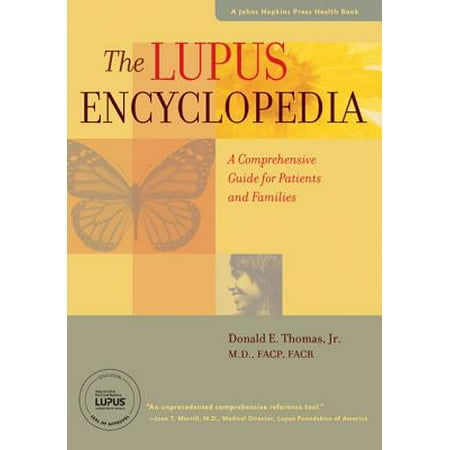 The Lupus Encyclopedia : A Comprehensive Guide for Patients and (Best Diet For Lupus Patients)